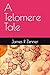 A Telomere Tale (The Telome...