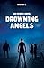 Drowning Angels: An Exodus Novel