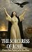 The Sorceress of Rome: A No...