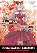 BOOK☆WALKER Exclusive: Arifureta: From Commonplace to World's Strongest: Volume 13 Short Story