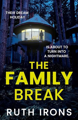 The Family Break: A brand new psychological thriller for 2026 from the author of THE PERFECT GUEST (Kindle Edition)