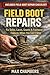 Field Boot Repairs: Fix Sol...