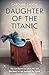 Daughter of the Titanic