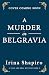 A Murder in Belgravia by Irina Shapiro A Murder in Belgravia by Irina Shapiro