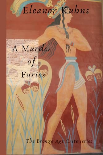 A Murder of Furies: The Bronze Age Crete series (Paperback)