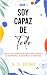 Soy Capaz de Todo: Más de 1...