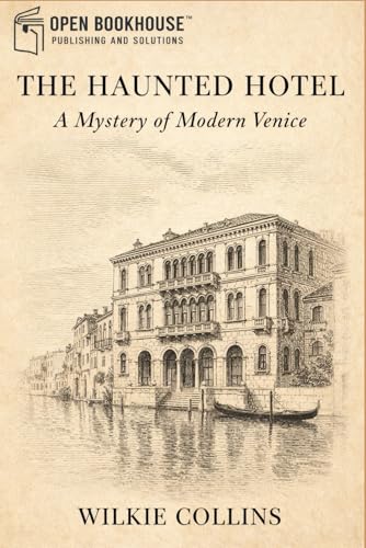 The Haunted Hotel: A Mystery of Modern Venice