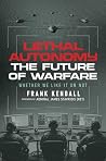 Lethal Autonomy: ...
