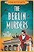 The Berlin Murders (The Mis...