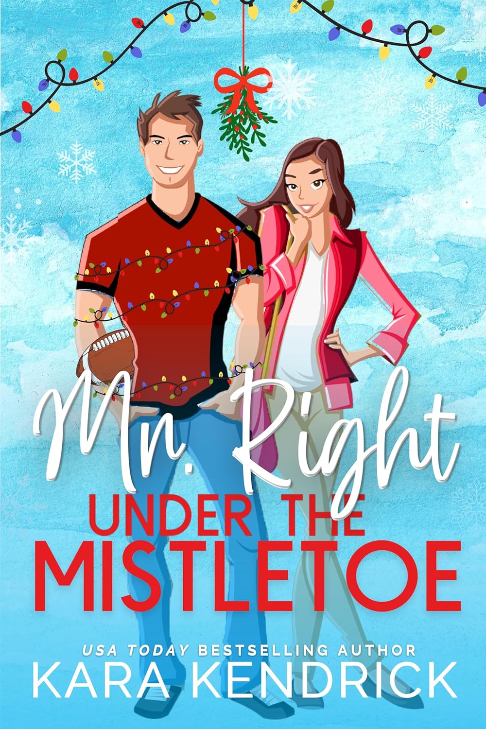 Mr. Right Under the Mistletoe