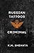 Russian Tattoos: Criminal: ...