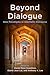 Beyond Dialogue: New Paradigms in Interfaith Discourse