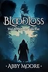 Bloodloss (The Blood of the Fae) Book cover for Bloodloss (The Blood of the Fae)