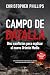 Campo de batalla by Christopher Phillips
