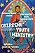 Cripping Youth Ministry: An...