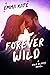 Forever Wild (Wild Bluffs #1)