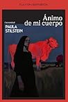Ánimo de mi cuerpo
