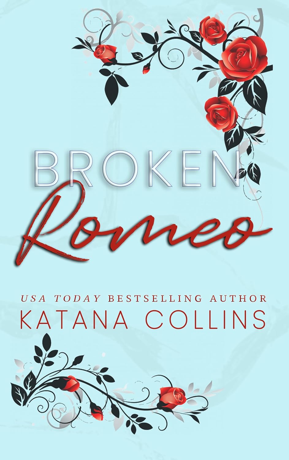 Broken Romeo (Shattered Hearts Trilogy #1)