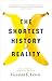 The Shortest History of Rea...