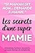 Les Secrets d'une Super Mam...