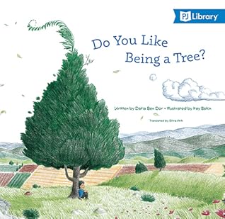 Do You Like Being a Tree