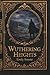 Wuthering Heights: A Collector’s Illustrated Gift Edition (1847 Restored Edition)
