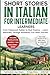 Short Stories in Italian Fo...