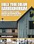 Build Your Dream Barndomini...