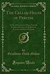 The Cellar-House of Pervyse by Geraldine Edith Mitton