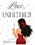 Love, Unfiltered (The Unfiltered Love Series Book 1)