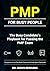PMP For Busy People: The Bu...