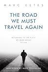 The Road We Must ...