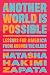 Another World Is Possible by Natasha Hakimi Zapata