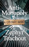 Anti-Monopoly: A Citizen’s Guide