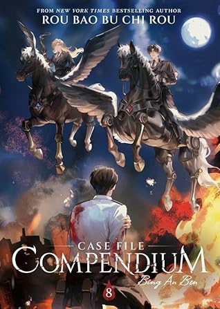 Case File Compendium: Bing An Ben (Novel) Vol. 8