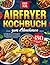 Das XXL Airfryer Kochbuch zum Abnehmen by Philip Robbins