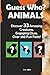 Guess Who? ANIMALS: Discove...