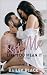 Kiss Me Like You Mean It (S...