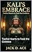 Kali's Embrace: Twelve Hear...