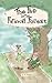 The Fae in the Faraway Forest