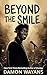 Beyond The Smile