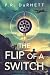 The Flip of a Switch: The N...