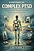 Symptoms of Complex PTSD: A...