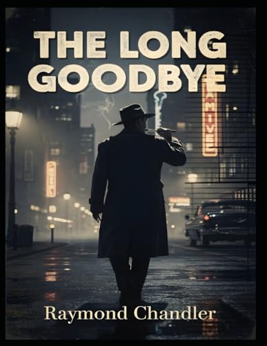 The Long Goodbye
