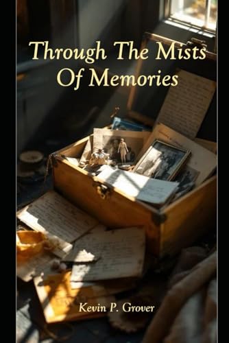 Through The Mists Of Memories (Paperback)