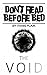 The Void (DON'T READ BEFORE BED)