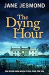 The Dying Hour