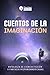 Cuentos de la imaginación: ...