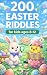 200 Easter Riddles - Fun Ea...