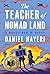 The Teacher of Nomad Land: A World War II Story